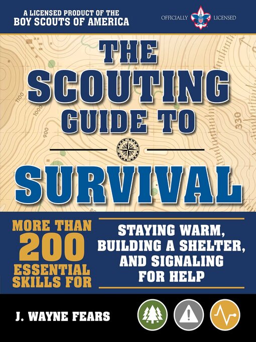 Title details for The Scouting Guide to Survival by The Boy Scouts of America - Available